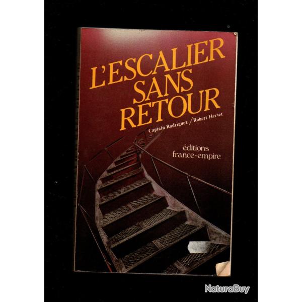 l'escalier sans retour  par le  captain f.e.rodriguez , rsistance , prisons