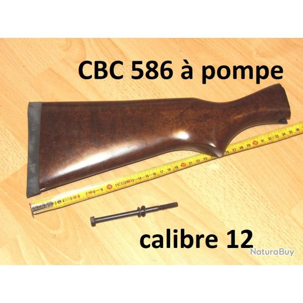 crosse NEUVE fusil CBC 586 � pompe crosse CBC 586 - VENDU PAR JEPERCUTE (D25D239)