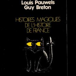 histoires magiques de l'histoire de france de louis pauwels et guy breton club
