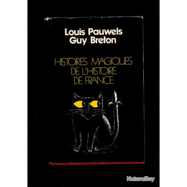 histoires magiques de l'histoire de france de louis pauwels et guy breton club