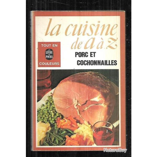 la cuisine de a � z porc et cochonailles  Livre de poche.
