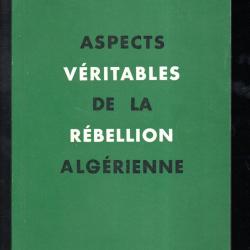 Aspect v&eacute;ritable de la r&eacute;bellion alg&eacute;rienne minist&egrave;re de l'alg&eacute;rie (interdits aux mineurs)