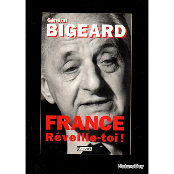 g�n�ral bigeard. france r�veille-toi ! 1997