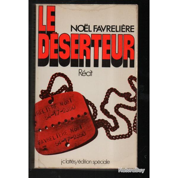 le d�serteur de noel favreli�re "corv�e de bois alg�rie" FLN , 1958