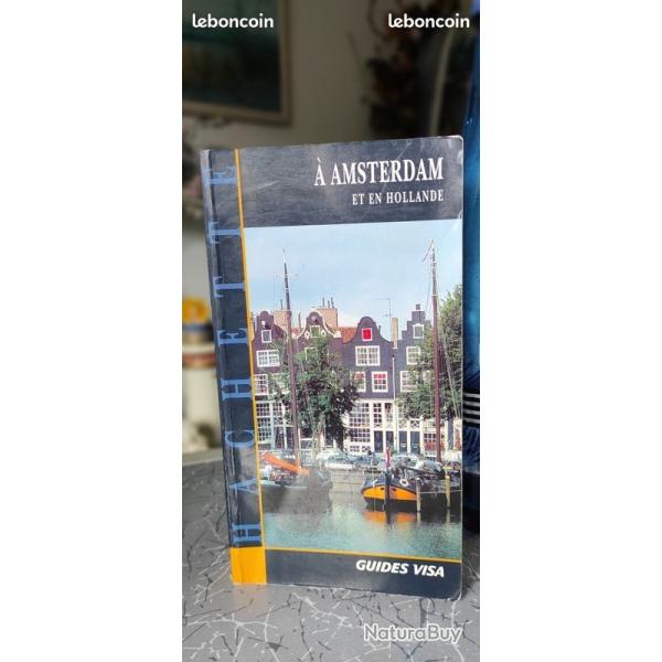 a amsterdam et en hollande 170 PAGES ILLUSTRATIONS COULEURS PLAN