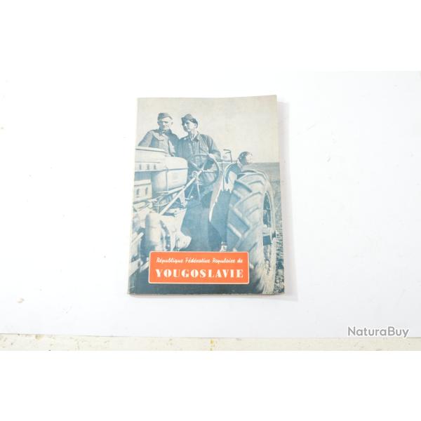 Livret "touristique" R�publique F�d�rative Populaire de Yougoslavie. Ann�es 1946 - 1950.