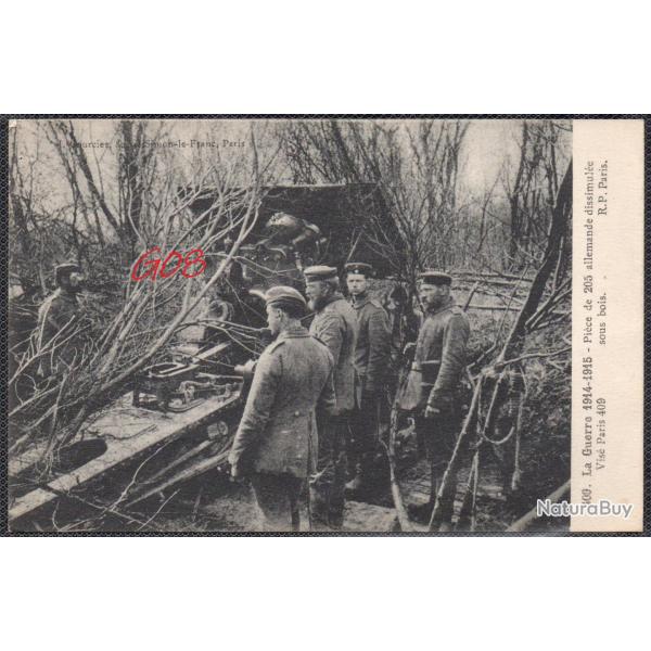 CPA- LA GUERRE 1914-1915 PIECE DE 205 ALLEMANDE DISSIMULEE SOUS BOIS  N�4450