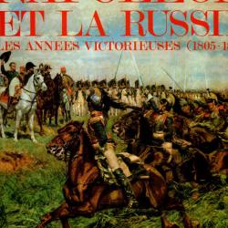 Napol&eacute;on et la russie les ann&eacute;es victorieuses 1805-187 de Trani&eacute; et Carmigniani  1er empire