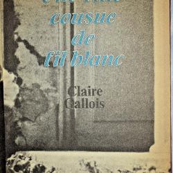 Une fille cousue de fil blanc - Claire Gallois