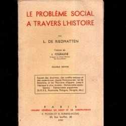 le problème social à travers l'histoire par l.de riedmatten 2ème édition