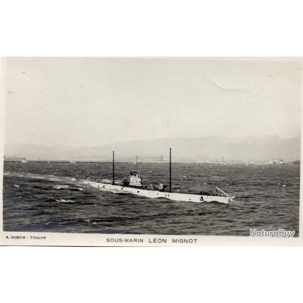 CPA - Marine Militaire -  Sous-Marin " LEON MIGNOT " - N�4462