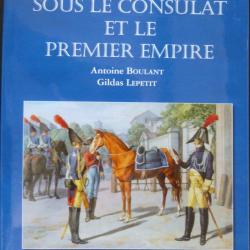 LIVRE - LA GENDARMERIE SOUS LE CONSULAT ET 1ER EMPIRE