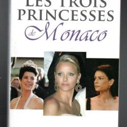 les trois princesses de monaco par pierre lunel