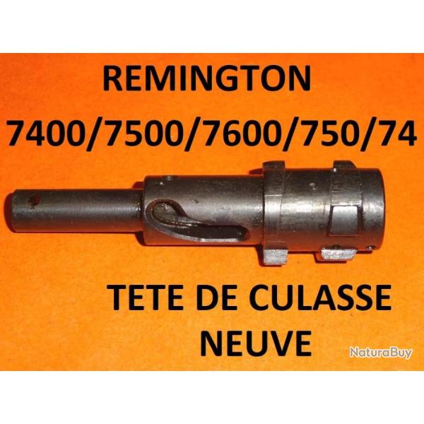 DERNIERE t�te culasse NEUVE carabine REMINGTON 7400 REMINGTON 7500 REMINGTON 750 / 74 REMINGTON 7600