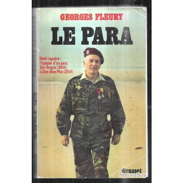 Le para Ren� Legu�r� des Vosges 1944 � Dien-bien-phu 1954 par georges fleury l'�pop�e d'un para gf