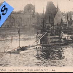 CPA - Marine Militaire Fran&ccedil;aise -  DUNKERQUE -  " Phoque " Sous - Marin  N&deg;4476