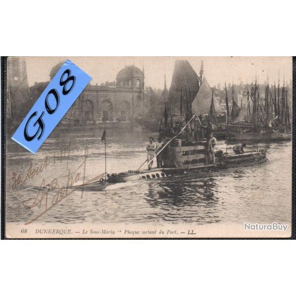 CPA - Marine Militaire Fran�aise -  DUNKERQUE -  " Phoque " Sous - Marin  N�4476