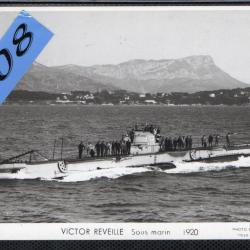 CPA - Marine Militaire Fran&ccedil;aise - Sous - Marin " VICTOR REVEILLE " 1920  N&deg;4479
