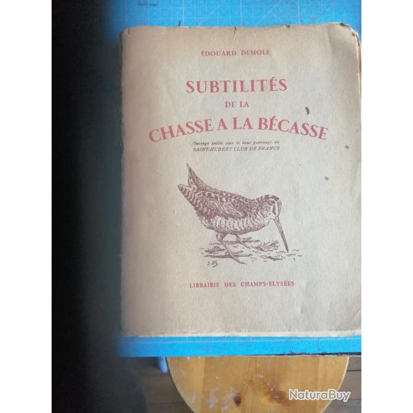 Demole - Subtilit�s de la chasse � la b�casse