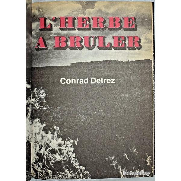 L'herbe � bruler - Conrad Detrez