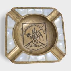 Cendrier Militaria Legion Etrangere : Mururoa - 5e Compagnie de Travaux (Laiton & Nacre) - militaire