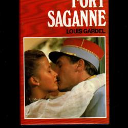 fort saganne de louis gardel (&eacute;pop&eacute;e coloniale saharienne) cartonn&eacute;