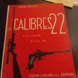 Les calibres 22 a la chasse et au tir Cr&eacute;pin Leblond Pierre Mouchon