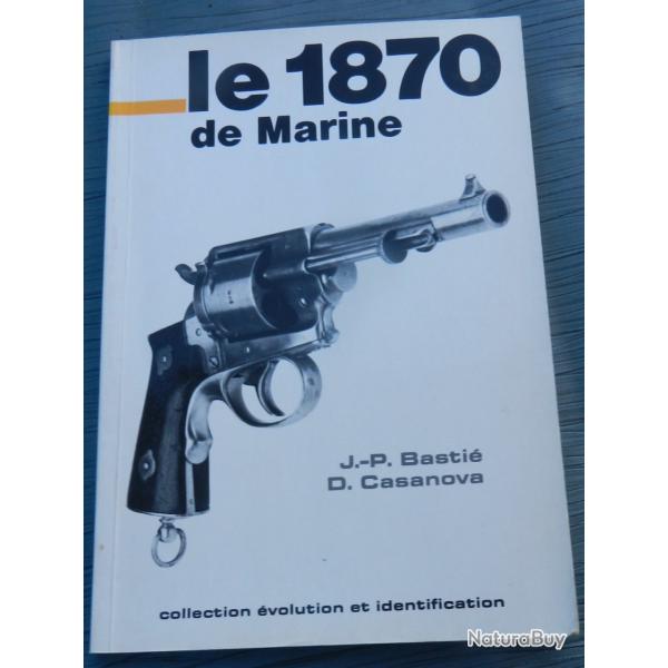 Le 1870 de Marine de Jean-Paul Basti� & Dominique Casanova