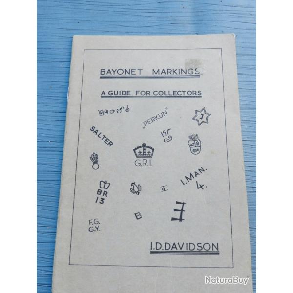BAYONET MARKINGS - A Guide for Collectors de I.D. Davidson