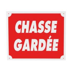 Panneau de signalisation Januel Chasse gard&eacute;e - Akylux