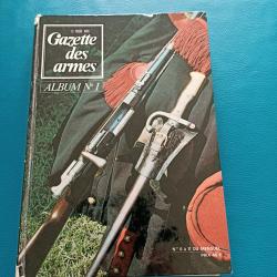 Album n&deg; 1 de la gazette des armes