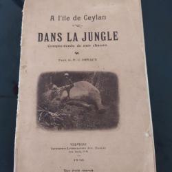Dans la jungle compte rendu de mes chasses a l'&icirc;le de Ceylan Paul Devaux 1910