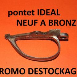 pontet NEUF fusil IDEAL MANUFRANCE (&agrave; bronzer) &agrave; 12.00 Euros !!!!!!!- VENDU PAR JEPERCUTE (s21k356)