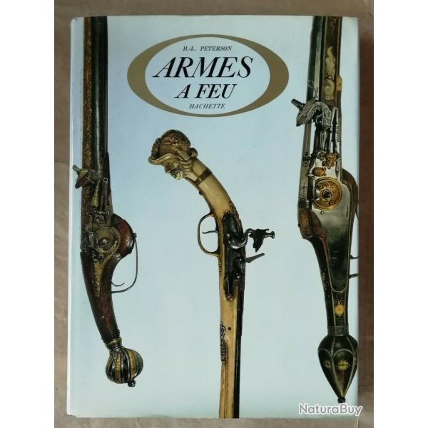 Armes � Feu de H L PETERSON