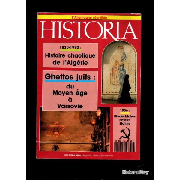 historia 556 1993 , histoire chaotique de l'alg�rie 1830-1993, ghettos juifs du moyen age � varsovie