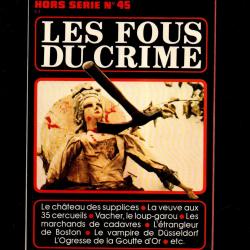 historia hors s&eacute;rie 45 les fous du crime, vampire de dusseldorf , vacher le loup garou, veuve noire