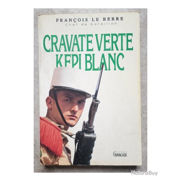 Cravate verte, K�pi blanc livre sur la L�gion