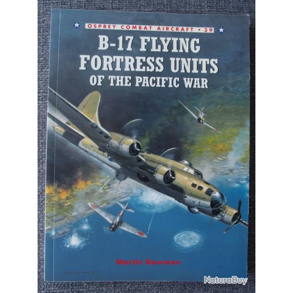 Osprey Combat Aircaft : B-17 Flying Fortress units of the Pacific War