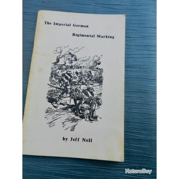 The Imperial German Regimental Marking � Jeff Noll