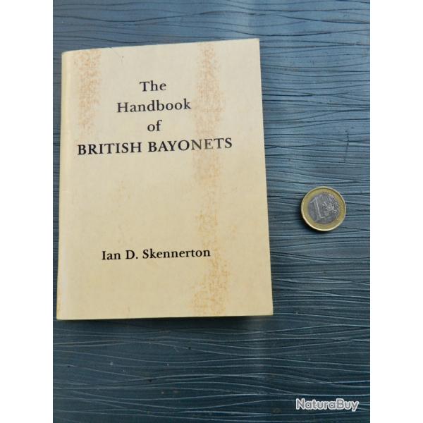The Handbook of British Bayonets - Ian D. Skennerton