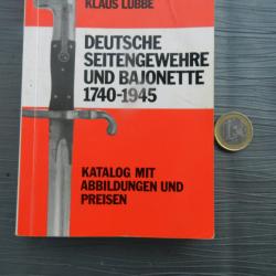 Deutsche Seitengewehre und Bajonette 1740-1945 de Klaus L&uuml;bbe