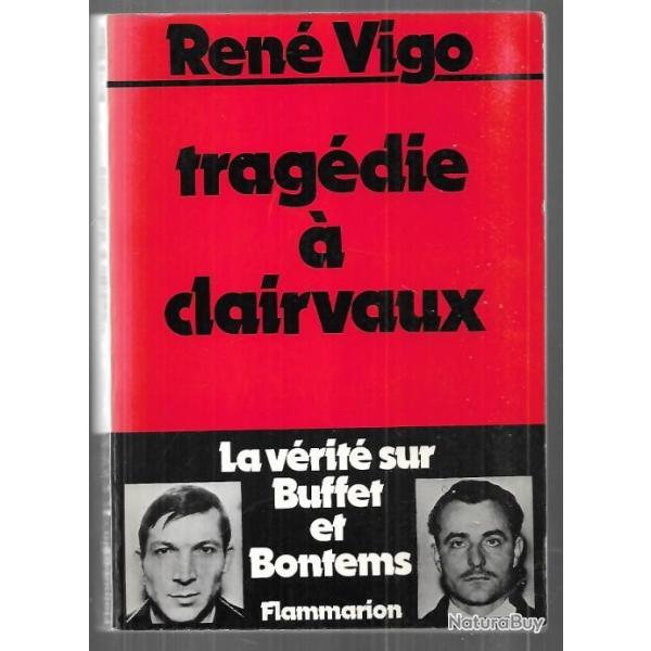 trag�die � clairvaux la v�rit� sur buffet et bontems par  ren� vigo mutinerie p�nitenciaire