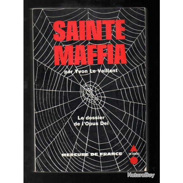 sainte maffia le dossier de l'opus dei de yvon le vaillant