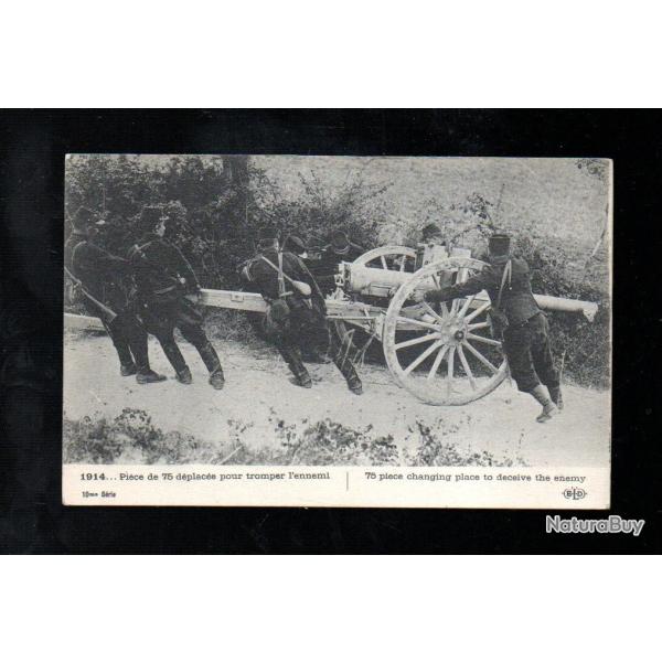 1914 pi�ce de 75 d�plac�e pour tromper l'ennemi cpa
