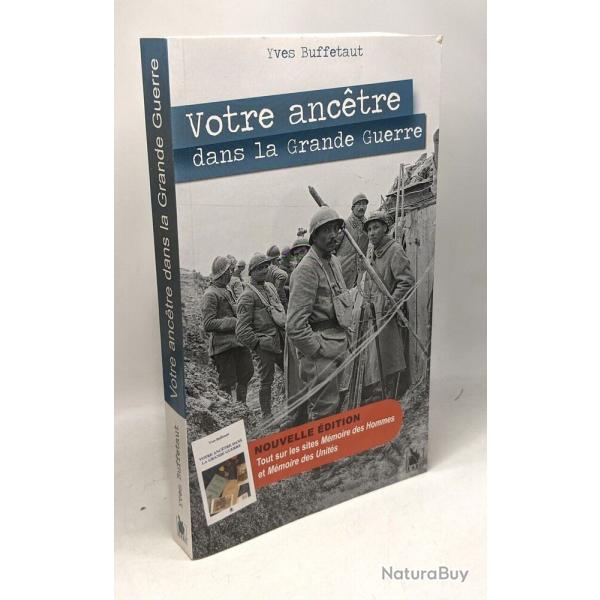Votre Anc�tre Dans La Grande Guerre - Guide G�n�alogique Et Historique