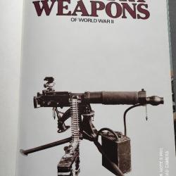 The encyclopedia off INFANTRY WEAPONS off worl war II (en Anglais)
