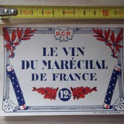 &eacute;tiquette de vin vers 1943 " LE VIN DU MAR&Eacute;CHAL DE FRANCE "