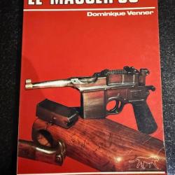 le MAUSER C96   par Dominique venner histoire- m&eacute;canique-munition- d&eacute;montage-entretien ed du guepard
