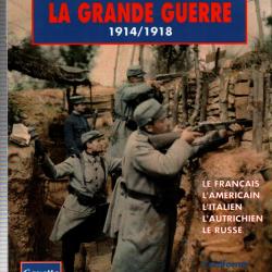 LE FANTASSIN DE LA GRANDE GUERRE 1914 1918 GAZETTE DES UNIFORMES HORS SERIE N&deg;3