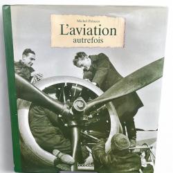 (201.001) Livre L'aviation autrefois - Michel Polacco